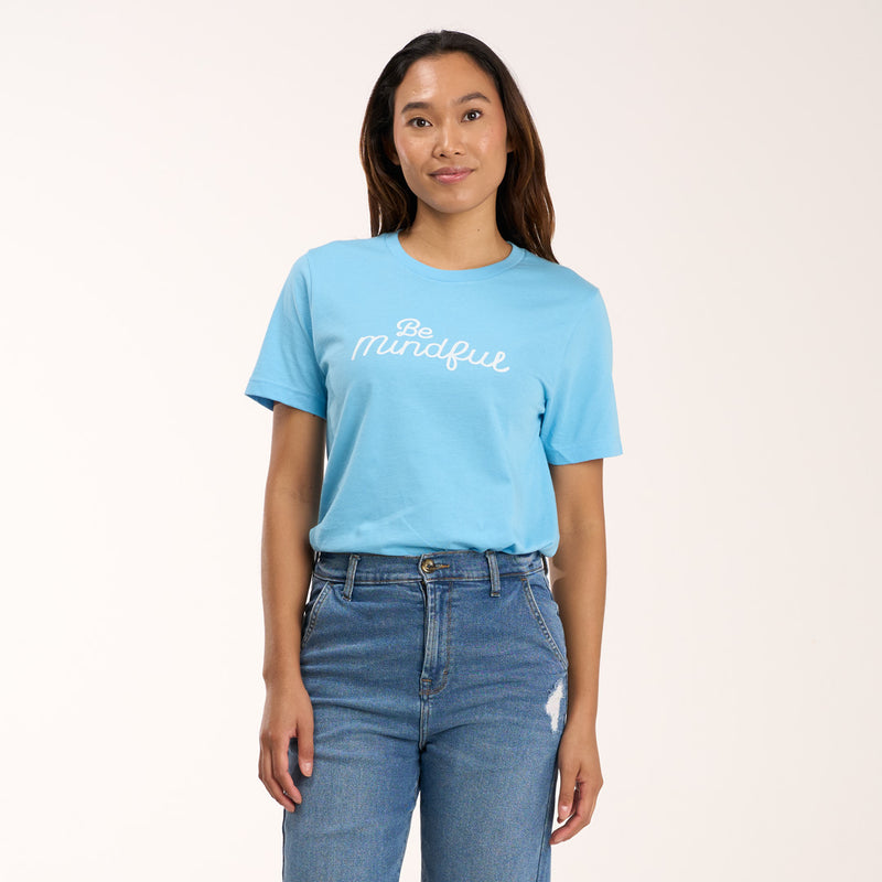 Be Mindful T-Shirt