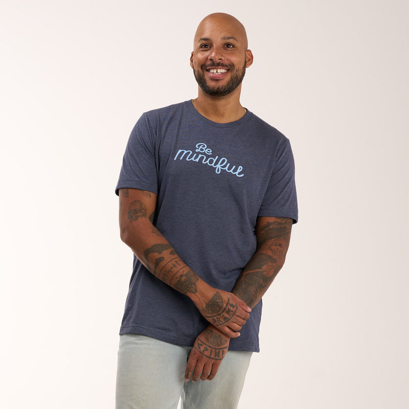 Be Mindful T-Shirt