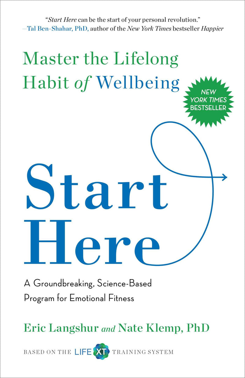Start Here: Master the Lifelong Habit of Wellbeing (Hardcover)