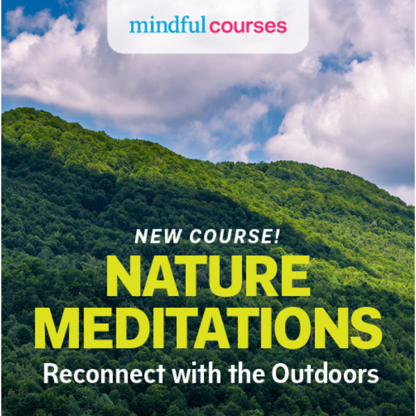 Nature Meditations Course: Reconnect With the Outdoors